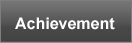 Achievement: Expertise and experience